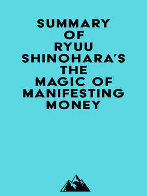cover image of Summary of Ryuu Shinohara's the Magic of Manifesting Money